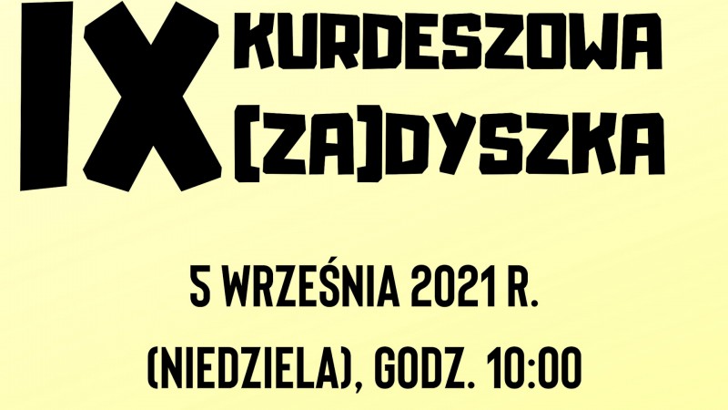 9 Kurdeszowa (Za)Dyszka