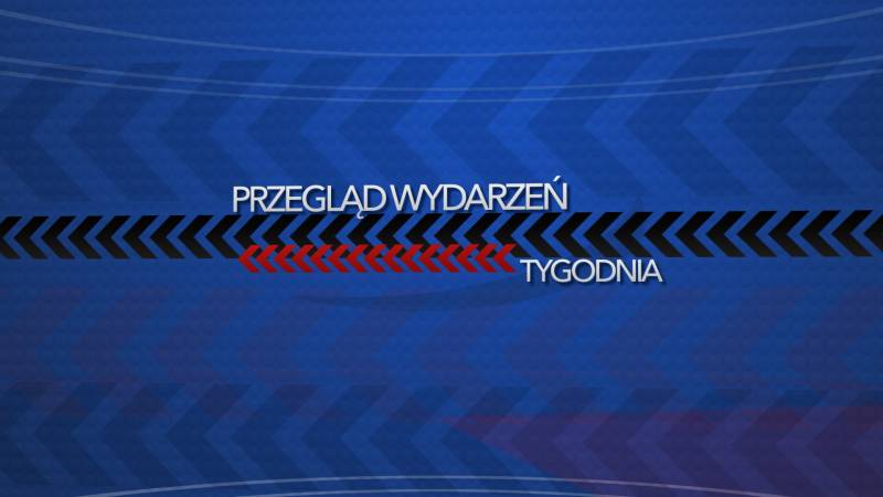 PRZEGLĄD WYDARZEŃ TYGODNIA