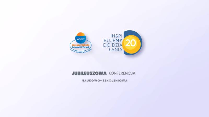 Jubileuszowa Konferencja Naukowo-Szkoleniowa